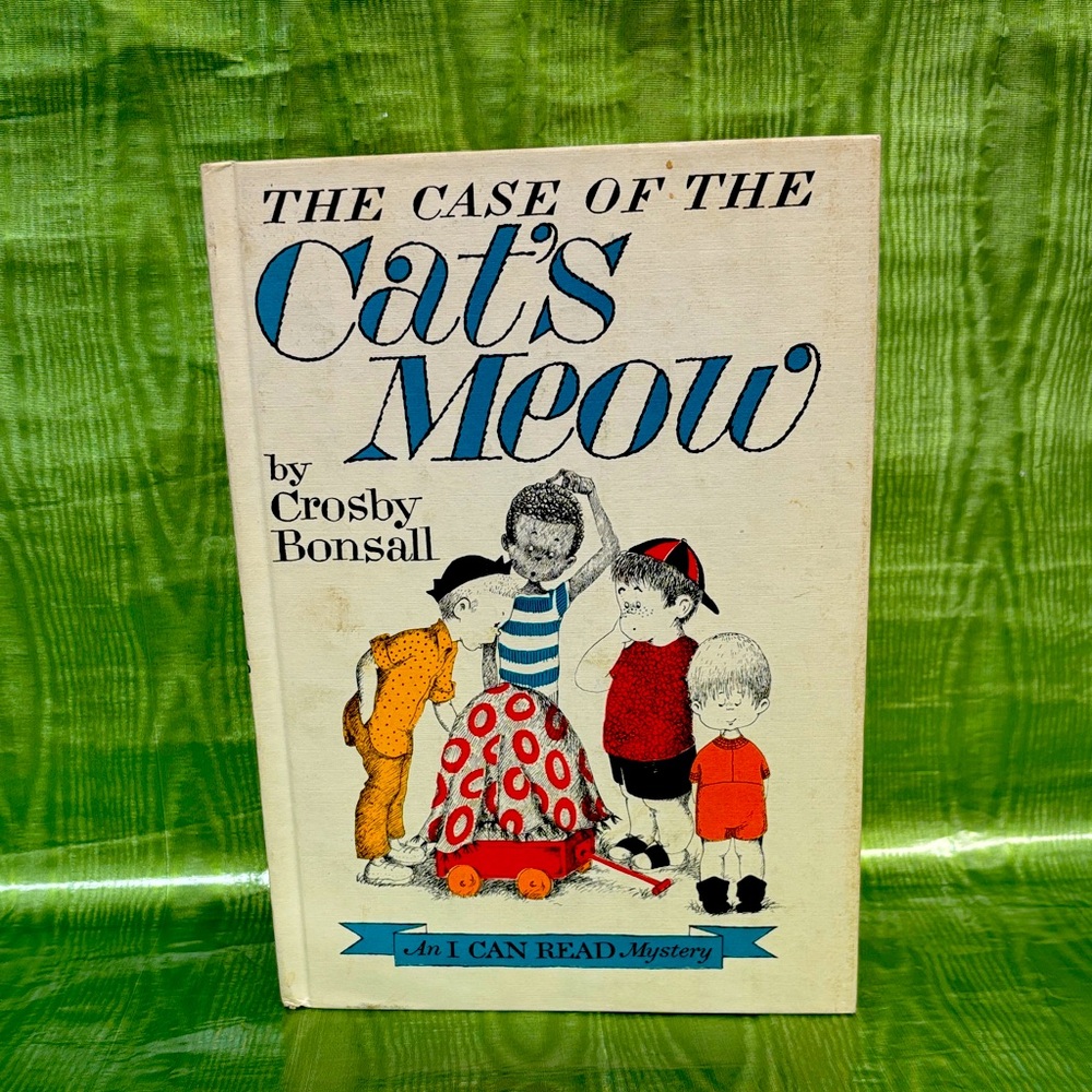 The Case of the Cat's Meow by - Crosby Bonsall